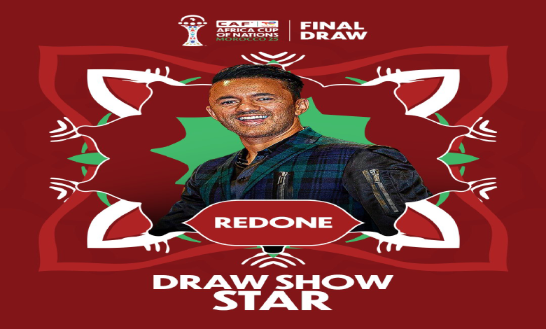 ريدوان يحيي حفل القرعة النهائية لكأس أمم إفريقيا 2025 بالمغرب